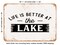 DECORATIVE METAL SIGN - Life is Better At the Lake - 4 - Vintage Rusty Look